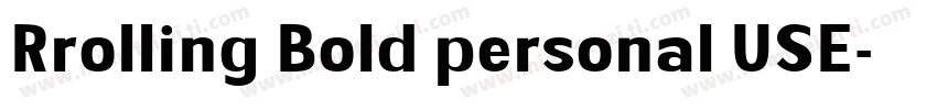 Rrolling Bold personal USE字体转换